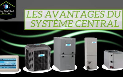 Le système central, en quoi est-il avantageux ?